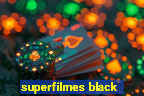 superfilmes black